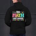 Do Math Not Magic Show Your Work Math Teacher Men's Hoodie Back Print, gift for family, gift for coworker Do Math Not Magic Show Your Work Math Teacher Men's Hoodie Back Print, gift for family, gift for coworker