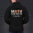 Math The Only Subject That Counts Cute Teacher Educator Men's Hoodie Back Print, gift for family, gift for coworker Math The Only Subject That Counts Cute Teacher Educator Men's Hoodie Back Print, gift for family, gift for coworker