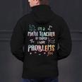 Im A Math Teacher Of Course I Have Problems Men Women Men's Hoodie Back Print, gift for family, gift for coworker Im A Math Teacher Of Course I Have Problems Men Women Men's Hoodie Back Print, gift for family, gift for coworker