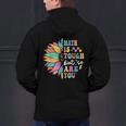Math Is Tough But So Are You Back To School Math Teacher Kid Men's Hoodie Back Print, gift for family, gift for coworker
