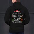 Be Nice Teacher Santa Watching Xmas School Students For Men Women Men's Hoodie Back Print, gift for family, gift for coworker