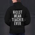 Nicest Mean Teacher Ever Teacher For Men Women Men's Hoodie Back Print, gift for family, gift for coworker Nicest Mean Teacher Ever Teacher For Men Women Men's Hoodie Back Print, gift for family, gift for coworker