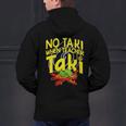 No Taki When Teacher Taki Education Classroom Teacher Men's Hoodie Back Print, gift for family, gift for coworker No Taki When Teacher Taki Education Classroom Teacher Men's Hoodie Back Print, gift for family, gift for coworker