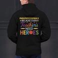 Paraprofessionals Because Even Teachers Need Heroes Men's Hoodie Back Print, gift for family, gift for coworker Paraprofessionals Because Even Teachers Need Heroes Men's Hoodie Back Print, gift for family, gift for coworker
