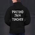 Pretend I'm a Teacher Lazy Last Minute Halloween Costume Men's Hoodie Back Print, gift for family, gift for coworker Pretend I'm a Teacher Lazy Last Minute Halloween Costume Men's Hoodie Back Print, gift for family, gift for coworker