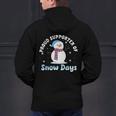 Proud Supporter Of Snow Days Teacher Men's Hoodie Back Print, gift for family, gift for coworker