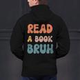 Read A Book Bruh English Teacher Reading Literature Men's Hoodie Back Print, English Teacher Hoodies, gift for family, gift for coworker Read A Book Bruh English Teacher Reading Literature Men's Hoodie Back Print, English Teacher Hoodies, gift for family, gift for coworker