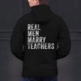 Real Men Marry Teachers Future Husband Wife Engagement Men's Hoodie Back Print, gift for family, gift for coworker Real Men Marry Teachers Future Husband Wife Engagement Men's Hoodie Back Print, gift for family, gift for coworker