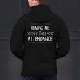 Remind Me To Take Attendance Teacher T Shirt Men's Hoodie Back Print, gift for family, gift for coworker Remind Me To Take Attendance Teacher T Shirt Men's Hoodie Back Print, gift for family, gift for coworker