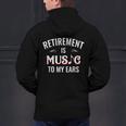 Retirement Is Music To My Ears Retired Music Teacher Men's Hoodie Back Print, gift for family, gift for coworker