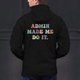 Retro High Grade School Teacher Admin Made Me Do It Quote Men's Hoodie Back Print, gift for family, gift for coworker Retro High Grade School Teacher Admin Made Me Do It Quote Men's Hoodie Back Print, gift for family, gift for coworker