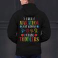 I Run Marathon Just Kidding I Chase Toddlers Teacher Men's Hoodie Back Print, gift for family, gift for coworker I Run Marathon Just Kidding I Chase Toddlers Teacher Men's Hoodie Back Print, gift for family, gift for coworker