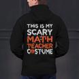 This Is My Scary Math Teacher Costume For Halloween Men's Hoodie Back Print, gift for family, gift for coworker This Is My Scary Math Teacher Costume For Halloween Men's Hoodie Back Print, gift for family, gift for coworker