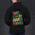 School Teachers Motivational Quote We Can Do Hard Things Men Women Kids Men's Hoodie Back Print, gift for family, gift for coworker School Teachers Motivational Quote We Can Do Hard Things Men Women Kids Men's Hoodie Back Print, gift for family, gift for coworker