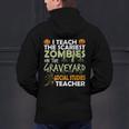 Social Studies Teacher Teach Scariest Zombies On Graveyard For Men Women Men's Hoodie Back Print, gift for family, gift for coworker Social Studies Teacher Teach Scariest Zombies On Graveyard For Men Women Men's Hoodie Back Print, gift for family, gift for coworker