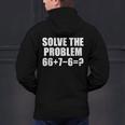 Solve The Problem 67 Meme Six Seven Elementary Math Teacher Men's Hoodie Back Print, gift for family, gift for coworker Solve The Problem 67 Meme Six Seven Elementary Math Teacher Men's Hoodie Back Print, gift for family, gift for coworker