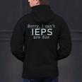 Sorry I Can't IEPS Are Due Special Education Teacher For Men Women Men's Hoodie Back Print, gift for family, gift for coworker Sorry I Can't IEPS Are Due Special Education Teacher For Men Women Men's Hoodie Back Print, gift for family, gift for coworker