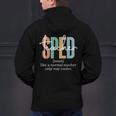 Special Education Sped Teacher Definition For Women & Men Men's Hoodie Back Print, gift for family, gift for coworker