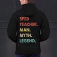 Sped Teacher Man Myth Legend Men's Hoodie Back Print, gift for family, gift for coworker