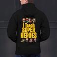 I Teach Super Heroes Comic Book Hero Teacher School Men's Hoodie Back Print, Super Teacher Hoodies, gift for family, gift for coworker