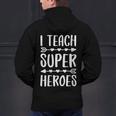 I Teach Superheroes Shirt Men Women School Teacher Men's Hoodie Back Print, gift for family, gift for coworker I Teach Superheroes Shirt Men Women School Teacher Men's Hoodie Back Print, gift for family, gift for coworker