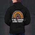 Teacher First Day Of School Y'All Gonna Learn Today Men's Hoodie Back Print, gift for family, gift for coworker Teacher First Day Of School Y'All Gonna Learn Today Men's Hoodie Back Print, gift for family, gift for coworker