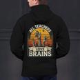Teacher All Teachers Love Brains Halloween Men's Hoodie Back Print, gift for family, gift for coworker Teacher All Teachers Love Brains Halloween Men's Hoodie Back Print, gift for family, gift for coworker