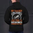 My Teacher Was Wrong I Get Paid To Stare Out The Window Men's Hoodie Back Print, gift for family, gift for coworker My Teacher Was Wrong I Get Paid To Stare Out The Window Men's Hoodie Back Print, gift for family, gift for coworker