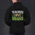 Teachers Love Brains Halloween Teacher Zombie Men's Hoodie Back Print, gift for family, gift for coworker