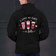 Teachers Valentine Day I Love My Class A Latte Coffee Women Men's Hoodie Back Print, gift for family, gift for coworker Teachers Valentine Day I Love My Class A Latte Coffee Women Men's Hoodie Back Print, gift for family, gift for coworker