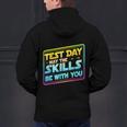 Testing Day Test Day May The Skills Be With You Teacher Men's Hoodie Back Print, gift for family, gift for coworker Testing Day Test Day May The Skills Be With You Teacher Men's Hoodie Back Print, gift for family, gift for coworker