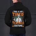 This Is My Tired Teacher Costume Halloween Costumes Men's Hoodie Back Print, gift for family, gift for coworker