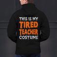 This Is My Tired Teacher Costume Quick Easy Lazy Halloween For Men Women Men's Hoodie Back Print, gift for family, gift for coworker