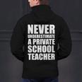 Never Underestimate A Private School Teacher Back To School Men's Hoodie Back Print, gift for family, gift for coworker