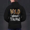 Wild About Teaching Teacher Student First Day Of School Men's Hoodie Back Print, gift for family, gift for coworker Wild About Teaching Teacher Student First Day Of School Men's Hoodie Back Print, gift for family, gift for coworker