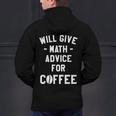 Will Give Math Advice For Coffee Mathematics Teacher Men's Hoodie Back Print, gift for family, gift for coworker Will Give Math Advice For Coffee Mathematics Teacher Men's Hoodie Back Print, gift for family, gift for coworker