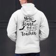 You Can't Scare Me I'm a Teacher Men's Hoodie Back Print, gift for family, gift for coworker