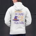 You Can't Scare Me I'm A Teacher Men's Hoodie Back Print, gift for family, gift for coworker You Can't Scare Me I'm A Teacher Men's Hoodie Back Print, gift for family, gift for coworker