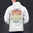 Capital Letters And Periods Bruh Teacher Grammar Kids Men's Hoodie Back Print, gift for family, gift for coworker Capital Letters And Periods Bruh Teacher Grammar Kids Men's Hoodie Back Print, gift for family, gift for coworker