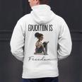 Education Is Freedom Teacher Books Black History Month Men's Hoodie Back Print, History Teacher Hoodies, gift for family, gift for coworker