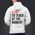 A Lot To Teach At The Moment Women's Teacher Tee Men's Hoodie Back Print, gift for family, gift for coworker A Lot To Teach At The Moment Women's Teacher Tee Men's Hoodie Back Print, gift for family, gift for coworker