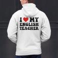I Love My English Teacher Heart English Language Teachers For Men Women Kids Men's Hoodie Back Print, English Teacher Hoodies, gift for family, gift for coworker I Love My English Teacher Heart English Language Teachers For Men Women Kids Men's Hoodie Back Print, English Teacher Hoodies, gift for family, gift for coworker
