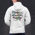 Music Education Matters Music Teacher Appreciation Women Men's Hoodie Back Print, gift for family, gift for coworker