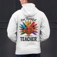 One Thankful Teacher Thanksgiving TurkeyCute Pencil Men's Hoodie Back Print, gift for family, gift for coworker One Thankful Teacher Thanksgiving TurkeyCute Pencil Men's Hoodie Back Print, gift for family, gift for coworker