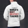 World's Best Okayest Teacher ACY025a For Men Women Men's Hoodie Back Print, gift for family, gift for coworker World's Best Okayest Teacher ACY025a For Men Women Men's Hoodie Back Print, gift for family, gift for coworker