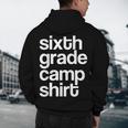 6th Sixth Grade Camp Counselor Camper Teacher Chaperone Men's Hoodie Back Print, novelty gifts, funny gifts