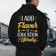I Add Flavor To Education Literally Culinary Arts Teacher Men's Hoodie Back Print, novelty gifts, funny gifts I Add Flavor To Education Literally Culinary Arts Teacher Men's Hoodie Back Print, novelty gifts, funny gifts