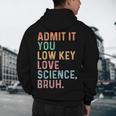 Admit It You Low Key Love Science Bruh Scientist Teacher Men's Hoodie Back Print, novelty gifts, funny gifts Admit It You Low Key Love Science Bruh Scientist Teacher Men's Hoodie Back Print, novelty gifts, funny gifts