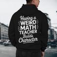 Algebra Lover Having A Weird Math Teacher Builds Character Men's Hoodie Back Print, novelty gifts, funny gifts