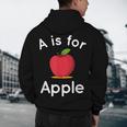 A Is For Apple Toddler Kindergarten Preschool Teacher Men's Hoodie Back Print, novelty gifts, funny gifts